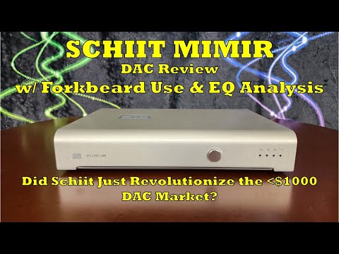 Schiit Mimir DAC + Forkbeard Review - Has Schiit Changed the Game Again?
