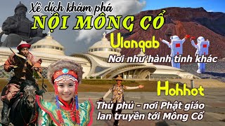 TRAVEL TO HOHHOT - ULANQAB OF INNER MONGOLIA Autonomous P1
