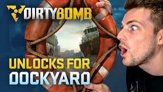 Dirty Bomb: Unlocks for Dockyard
