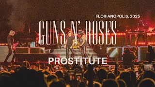 PROSTITUTE - GUNS N' ROSES @ Opus Arena - Florianópolis 21-10-2025
