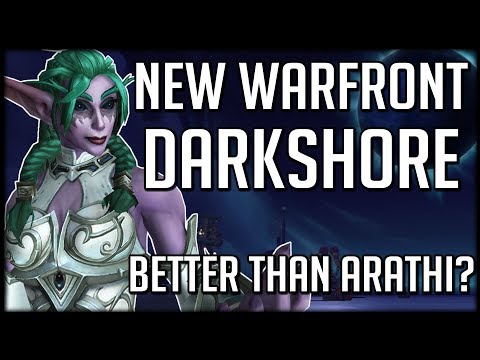 8.1 NEW DARKSHORE WARFRONT - Worth Playing or Another Disappointment? | WoW Battle for Azeroth