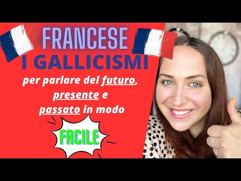 Corso di Francese_GALLICISMI spiegazione facile con esempi