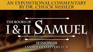 1&2 Samuel Commentary by Chuck Missler - Session 8 of 16