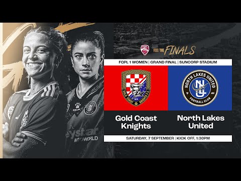 FQPL 1 Women Grand Final - Gold Coast Knights vs. North Lakes United Highlights