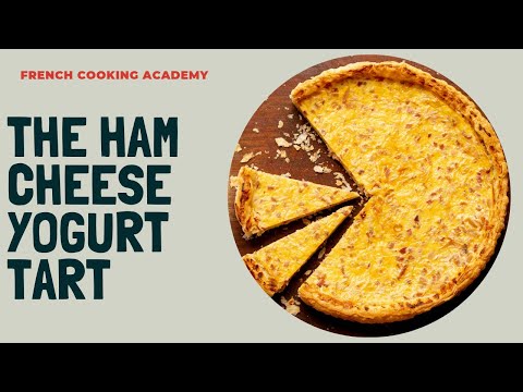 Ham cheese and yogurt tart | Simple recipe the French eat at home