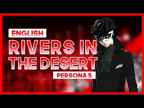 【mew】"Rivers in the Desert" ║ Persona 5 ║ Full ENGLISH Cover Lyrics