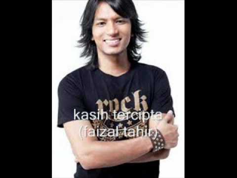kasih tercipta (faizal tahir)