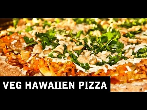 VEG HAWAILIAN PIZZA - A DELICIOUS ITALIAN RECIPE II वेज हवाइयन पिज़्ज़ा II BY CHEF PIYUSH  II