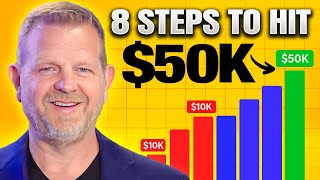 How To Hit Your First $50K In 8 STEPS