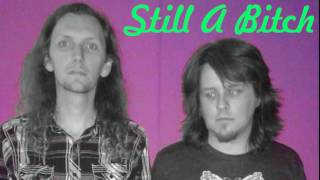 Still A Bitch - Lil Troy Cover - Jonathan 4 Realz and That Band That Doesn&#39;t Exist