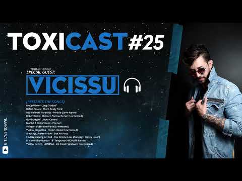 TOXICAST #25 - Guest: Vicissu (Dj Set Mix)