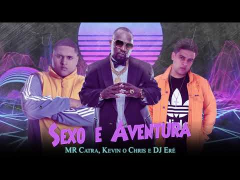 MR Catra,  Kevin o Chris e DJ Eré - Aventura