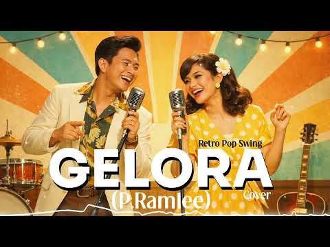 Gelora – P. Ramlee  (Cover) | Retro Pop Swing