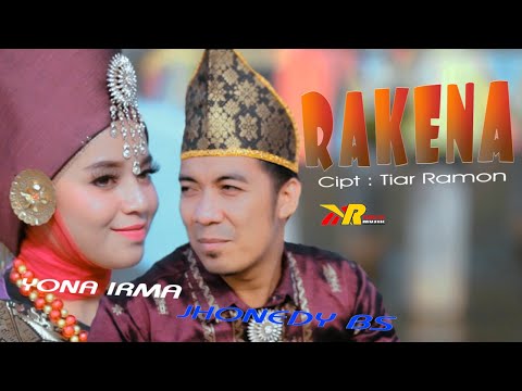 RAKENA - Jhonedy BS & Yona Irma (Official Music Video)