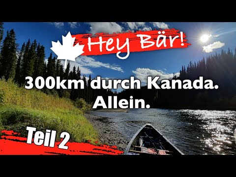 Alleine in der Wildnis: 12 Tage Yukon im Kanu - Komplette Doku (Teil 2)