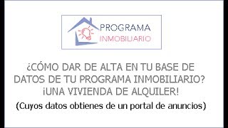 ¿Cómo dar de alta correctamente una vivienda de ALQUILER en tu base de datos de tu programa inmobili