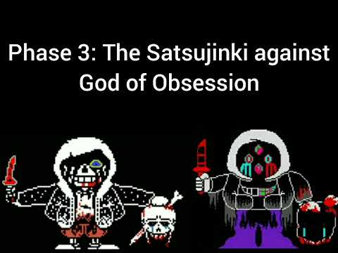 Murder! Mirrored Termination Phase 3: The Satsujinki against God of Obsession