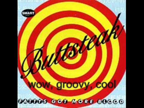 buttsteak - wow groovy cool