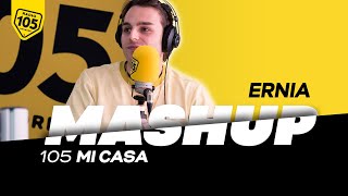105 Mi Casa Mashup: Ernia con Phi su Hypnotize