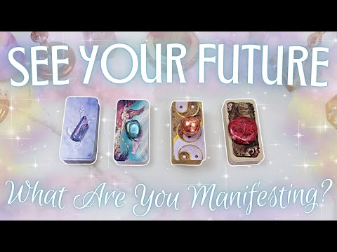 See into Your FUTURE, What Are You Manifesting? • PICK A CARD •