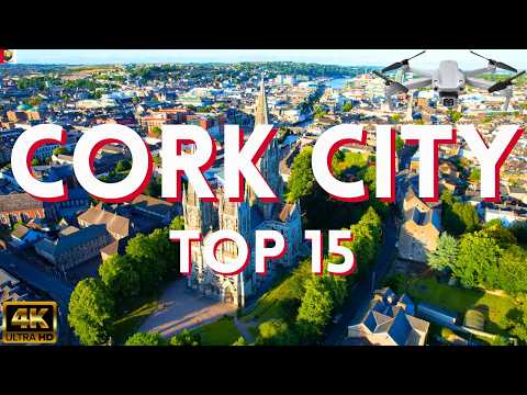 Cork Ireland - See Cork City Tour in 6 Minutes - 4K Drone Travel Guide - TOP 15 Best Things to Do