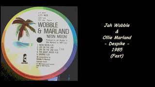 Jah Wobble & Ollie Marland - Despike - 1985 (Fast)