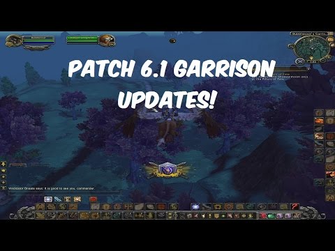 [WoW WoD] Patch 6.1 NEW Garrison features and Updates (PTR)