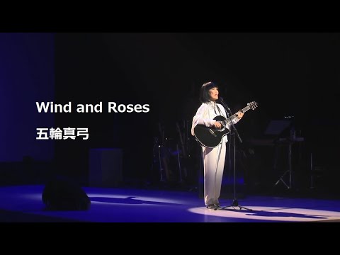 「Wind and Roses」Live Performance