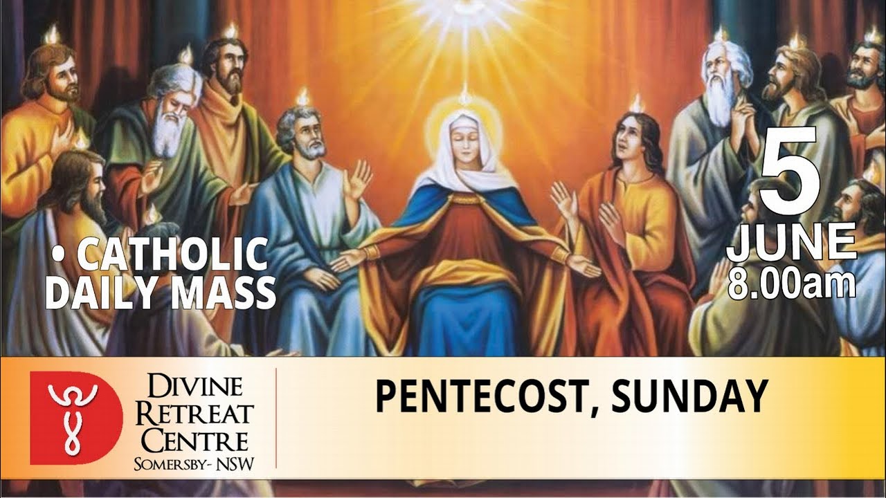 June 5, 2022 – Sunday Holy Mass on Pentecost