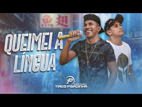 Queimei a Língua - Hélio Dos Teclados E Tiago Pisadinha