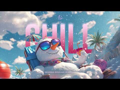 Georgia Sinclair, Madds - Chill