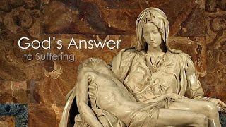 God's Answer to Suffering