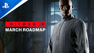Hitman 3 - March Roadmap | PS5, PS4, PS VR Trailer