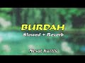 Mesut Kurtis Sholawat Burdah Slowed Summer Reverb