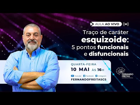 AULA AO VIVO: Traço de caráter esquizoide: 5 pontos funcionais e disfuncionais