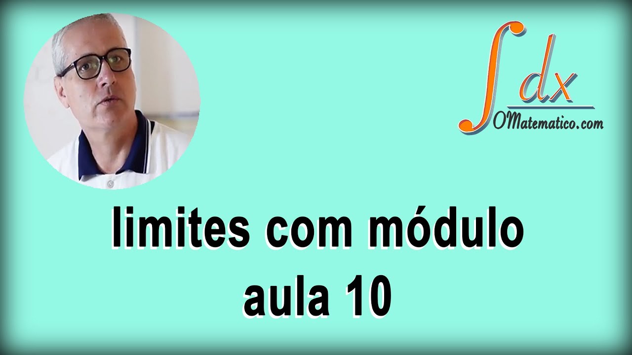 GRINGS-limites com módulo aula 10