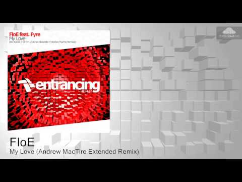 ENTRM027 FloE - My Love (Andrew MacTire Extended Remix) [Trance]