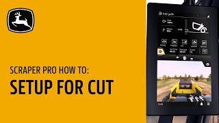 How to Setup for Cut | Scraper Pro | John Deere Construction