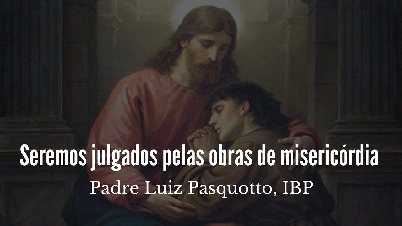 Seremos julgados pela caridade!