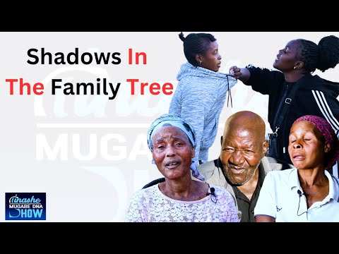 SHADOWS IN THE FAMILY TREE|FULL DNA DOCUMENTARY: TINASHE MUGABE DNA SHOW