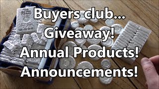 Backyard Bullion Buyers Club Update, Giveaways, Silver For Sale & Guest Spots...SOON!