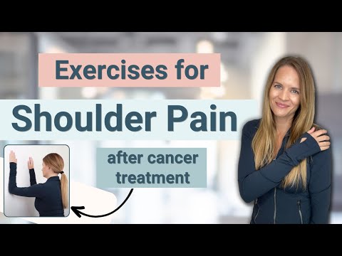 Shoulder Pain Exercises for After Cancer Treatment and Surgery video modal