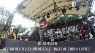 JD.AL-DAER - REVIVAL NEVER GOES OUT OF STYLE &#39;&#39;WALLS OF JERICHO&#39;&#39; COVER