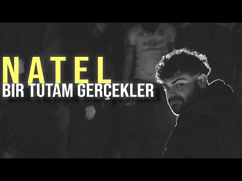 Natel - Bir Tutam Gerçekler