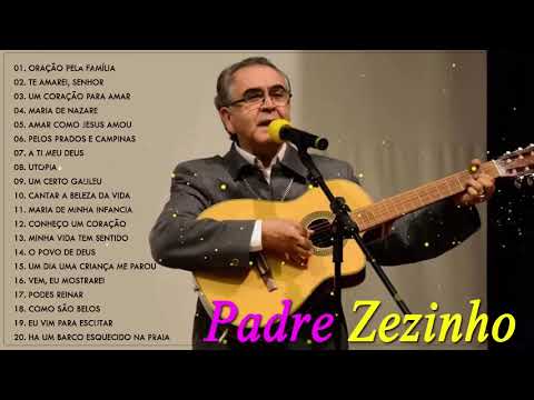As 20 melhores músicas fazem o sucesso do Padre Zezinho 🙏 Melhor Padre Zezinho music