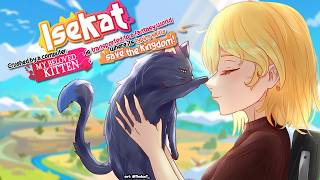 【Isekat: CbaC,MBKiTttaFWwiTSStK】probably the ending? 🐈