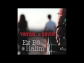 VEYSEL ŞEVİN SİBE WERE