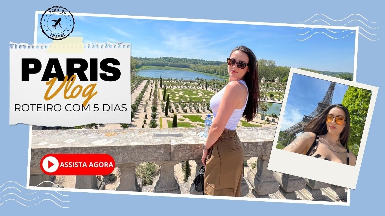 O QUE FAZER EM PARIS? 🇫🇷 Vlog: ROTEIRO DE 5 DIAS (Disney, Louvre,  Versailles e muito mais)