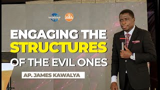ENGAGING THE STRUCTURES OF THE EVIL ONES |  AP. JAMES KAWALYA| LIFEWAY CHURCH OF CHRIST - LUGALA