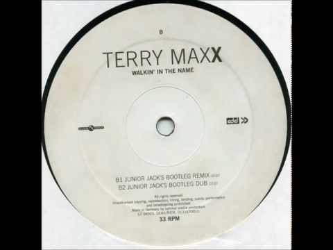 Terry Maxx - Walkin' In The Name (Junior Jack´s Bootleg Remix)